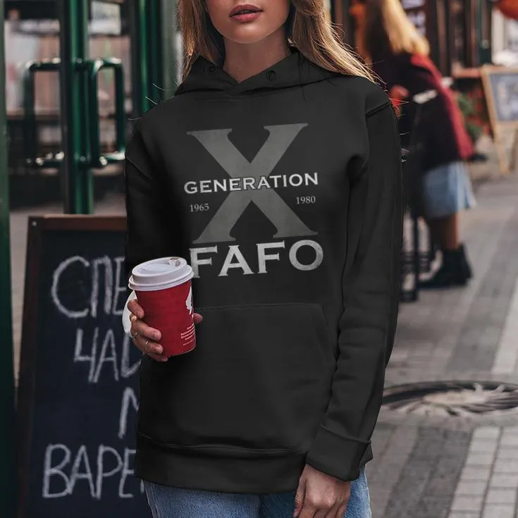 Generation X Fafo 60S 70S Gen-Xers Sarcastic Gen X Women Hoodie