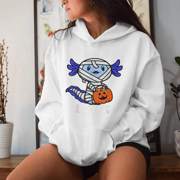 Trick Or Treat A Lotl Axolotl Mummy Boys Girls Halloween Women Hoodie